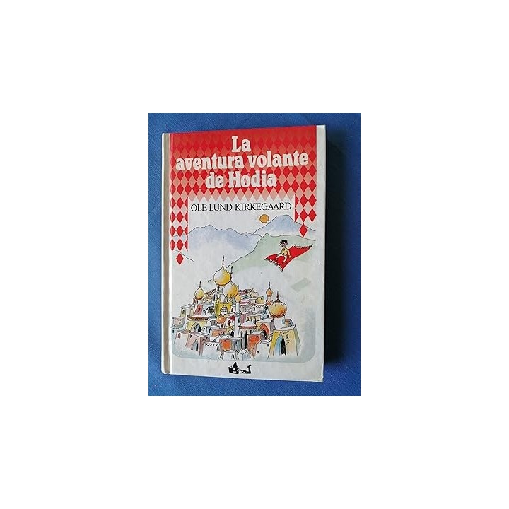 LA AVENTURA VOLANTE DE HODIA